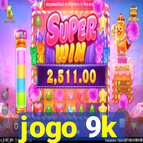 jogo 9k